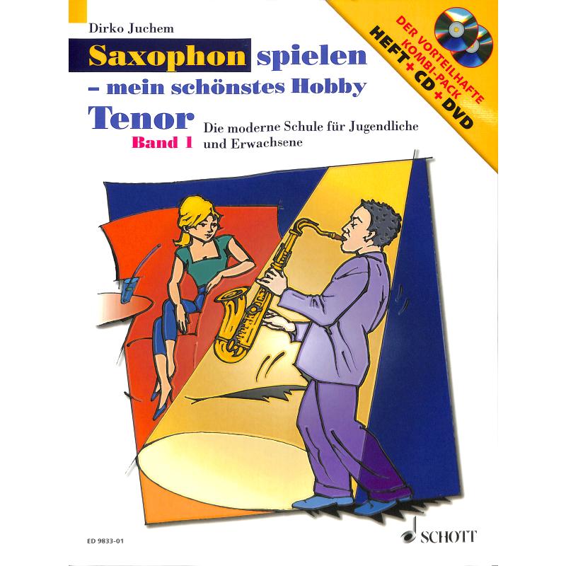 Saxophon spielen mein schönstes Hobby 1 Saxophon spielen mein schönstes Hobby 1