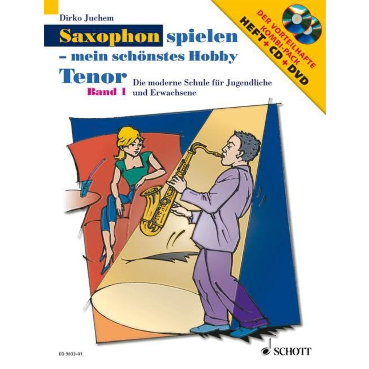 Saxophon spielen - Mein schönstes Hobby. Tenor-Saxophon 1. Mit Audio-CD und DVD Saxophon spielen - Mein schönstes Hobby. Tenor-Saxophon 1. Mit Audio-CD und DVD von Schott Music