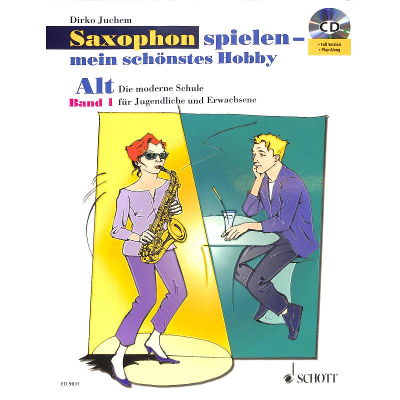 Saxophon spielen mein schönstes Hobby 1 Saxophon spielen mein schönstes Hobby 1