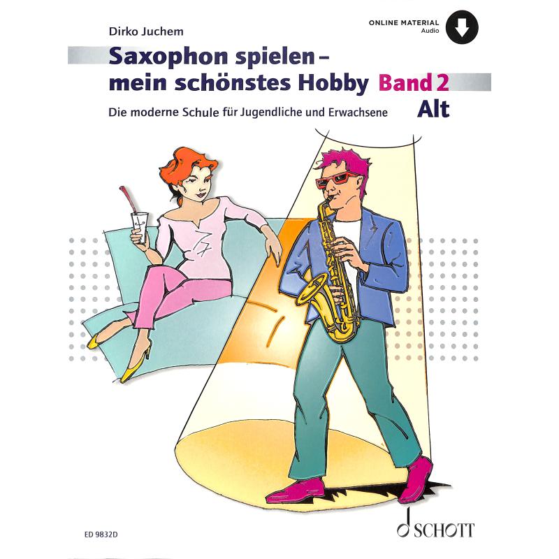 Saxophon spielen mein schönstes Hobby 2 Saxophon spielen mein schönstes Hobby 2