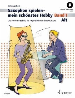 Saxophon spielen - mein schönstes Hobby. Alt-Saxophon Band 1 von Schott Music, Mainz