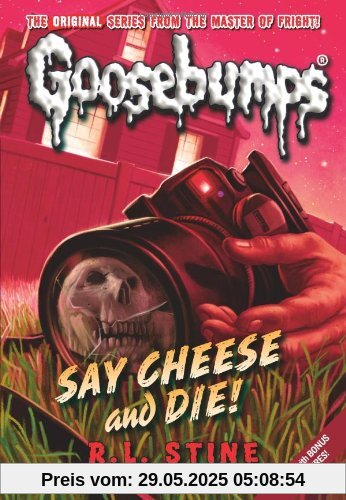 Say Cheese and Die! (Goosebumps)