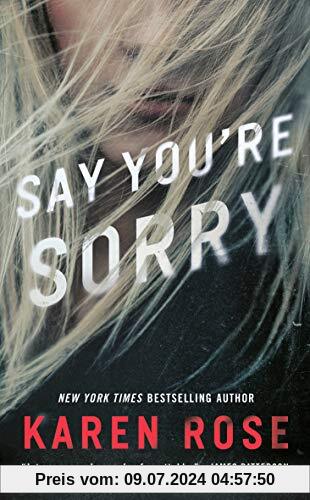Say You're Sorry (Sacramento Series, The, Band 1)