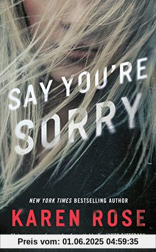 Say You're Sorry (Sacramento Series, The, Band 1)