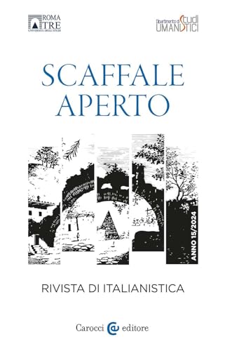 Scaffale aperto. Rivista di italianistica (2024) (Vol. 15) von Carocci