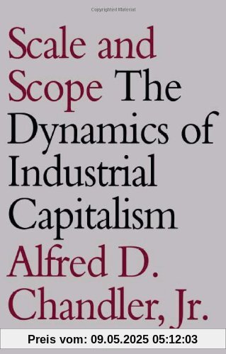 Scale and Scope: The Dynamics of Industrial Capitalism