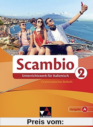Scambio A / Scambio A Grammatisches Beiheft 2: Unterrichtswerk für Italienisch in zwei Bänden / Unterrichtswerk für Italienisch in zwei Bänden