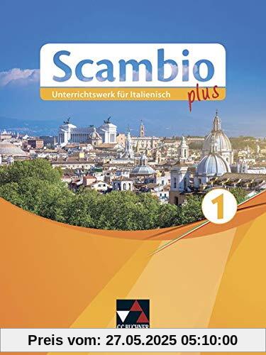 Scambio plus / Scambio plus 1: Unterrichtswerk für Italienisch in drei Bänden (Scambio plus: Unterrichtswerk für Italienisch in drei Bänden)