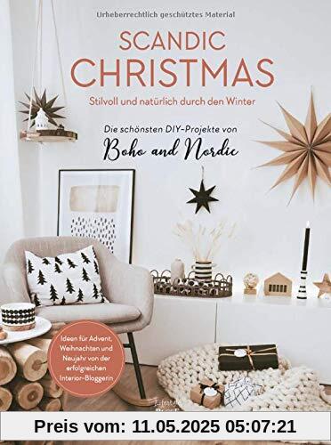 Scandic Christmas: Stilvoll und natürlich durch den Winter - Die schönsten DIY-Projekte des Instagram-Stars von Boho and Nordic Scandic Christmas: Stilvoll und natürlich durch den Winter - Die schönsten DIY-Projekte des Instagram-Stars von Boho and Nordic