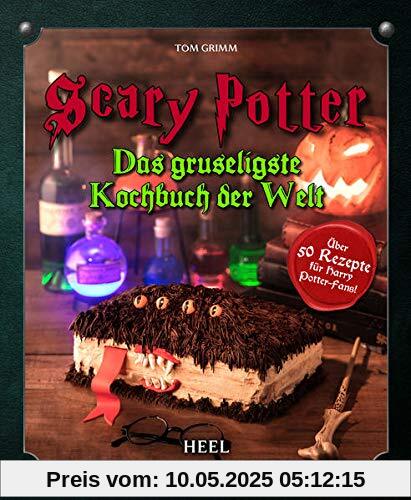 Scary Potter - Halloween bei Potters: Das gruseligste Kochbuch der Welt - Das inoffizielle Harry Potter Kochbuch Scary Potter - Halloween bei Potters: Das gruseligste Kochbuch der Welt - Das inoffizielle Harry Potter Kochbuch