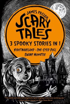 Scary Tales: 3 Spooky Stories in 1 von St. Martins Press-3PL