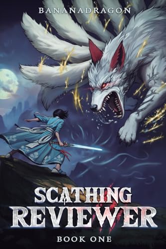 Scathing Reviewer: A Satirical Litrpg Progression Fantasy (Scathing Reviewer, 1) von Podium Publishing