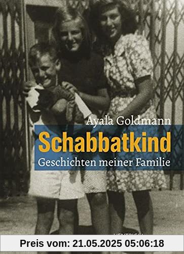 Schabbatkind: Geschichten meiner Familie