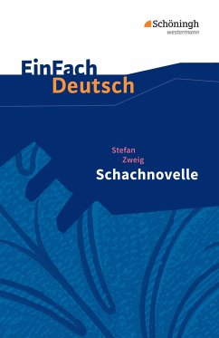 Schachnovelle. EinFach Deutsch Textausgaben von Schöningh / Schöningh im Westermann / Westermann Bildungsmedien