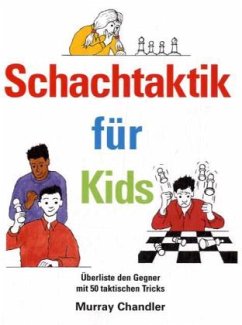 Schachtaktik fur Kids von Gambit Publications