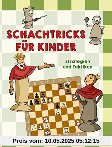 Schachtricks für Kinder: Strategien und Taktiken