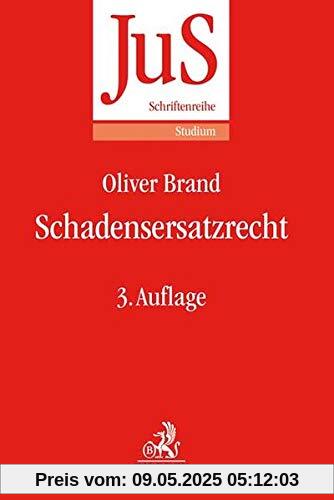 Schadensersatzrecht (JuS-Schriftenreihe/Studium, Band 190)