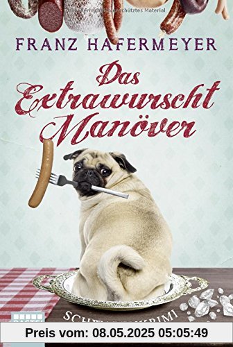 Schäfer und Dorn: Das Extrawurscht-Manöver: Schwabenkrimi. Dorn und Schäfer 3