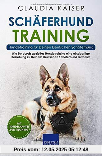 Schäferhund Training - Hundetraining für Deinen Deutschen Schäferhund: Wie Du durch gezieltes Hundetraining eine einzigartige Beziehung zu Deinem ... aufbaust (Schäferhund Band, Band 2)
