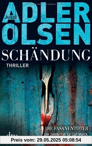 Schändung: Der zweite Fall für Carl Mørck, Sonderdezernat Q Thriller