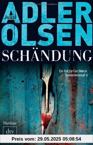 Schändung: Der zweite Fall für Carl Mørck, Sonderdezernat Q Thriller