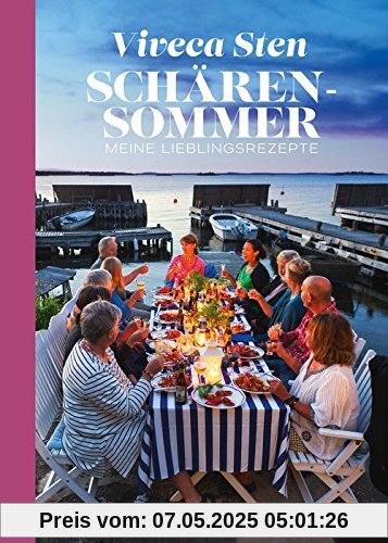 Schärensommer: Meine Lieblingsrezepte Schärensommer: Meine Lieblingsrezepte
