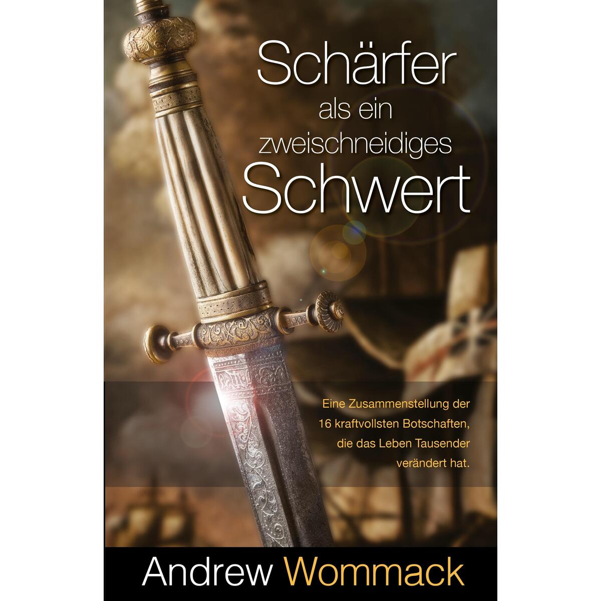 Schärfer als ein zweischneidiges Schwert Schärfer als ein zweischneidiges Schwert von Grace today Verlag