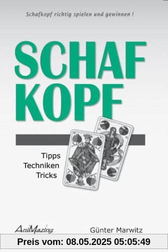 Schafkopf richtig spielen und gewinnen: Tipps, Techniken, Tricks