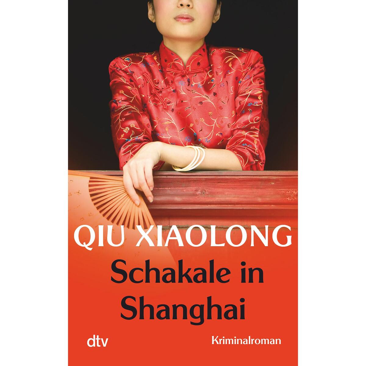 Schakale in Shanghai Schakale in Shanghai von dtv Verlagsgesellschaft