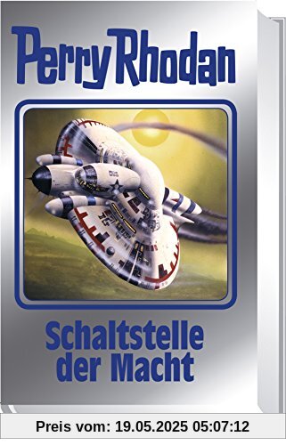 Schaltstelle der Macht: Perry Rhodan Band 127 Schaltstelle der Macht: Perry Rhodan Band 127