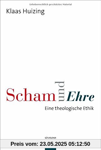 Scham und Ehre: Eine theologische Ethik
