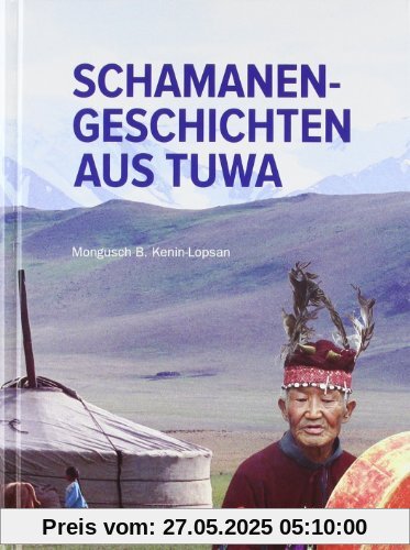 Schamanen-Geschichten aus Tuwa