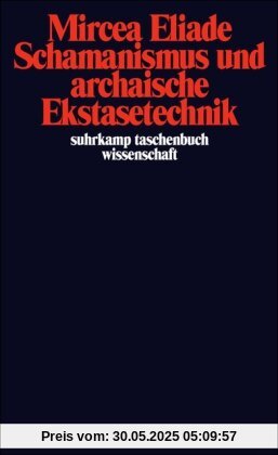 Schamanismus und archaische Ekstasetechnik