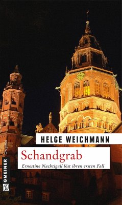 Schandgrab / Ernestine Nachtigall Bd.1 von Gmeiner-Verlag