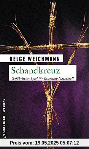 Schandkreuz: Kriminalroman (Kriminalromane im GMEINER-Verlag)