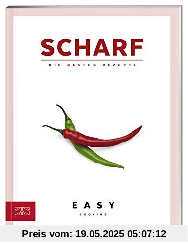 Scharf (Easy Kochbücher)