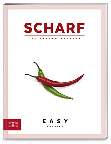 Scharf: Die besten Rezepte (Easy Kochbücher)