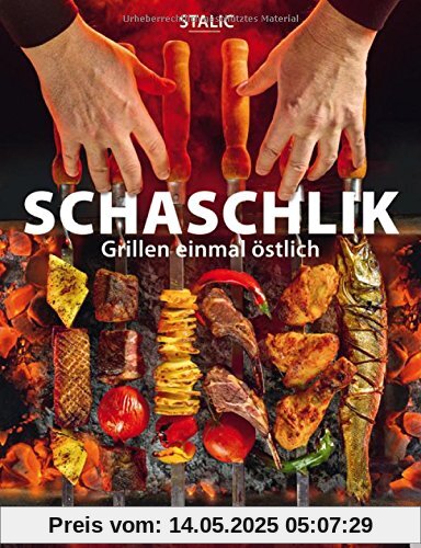 Schaschlik: Grillen einmal östlich