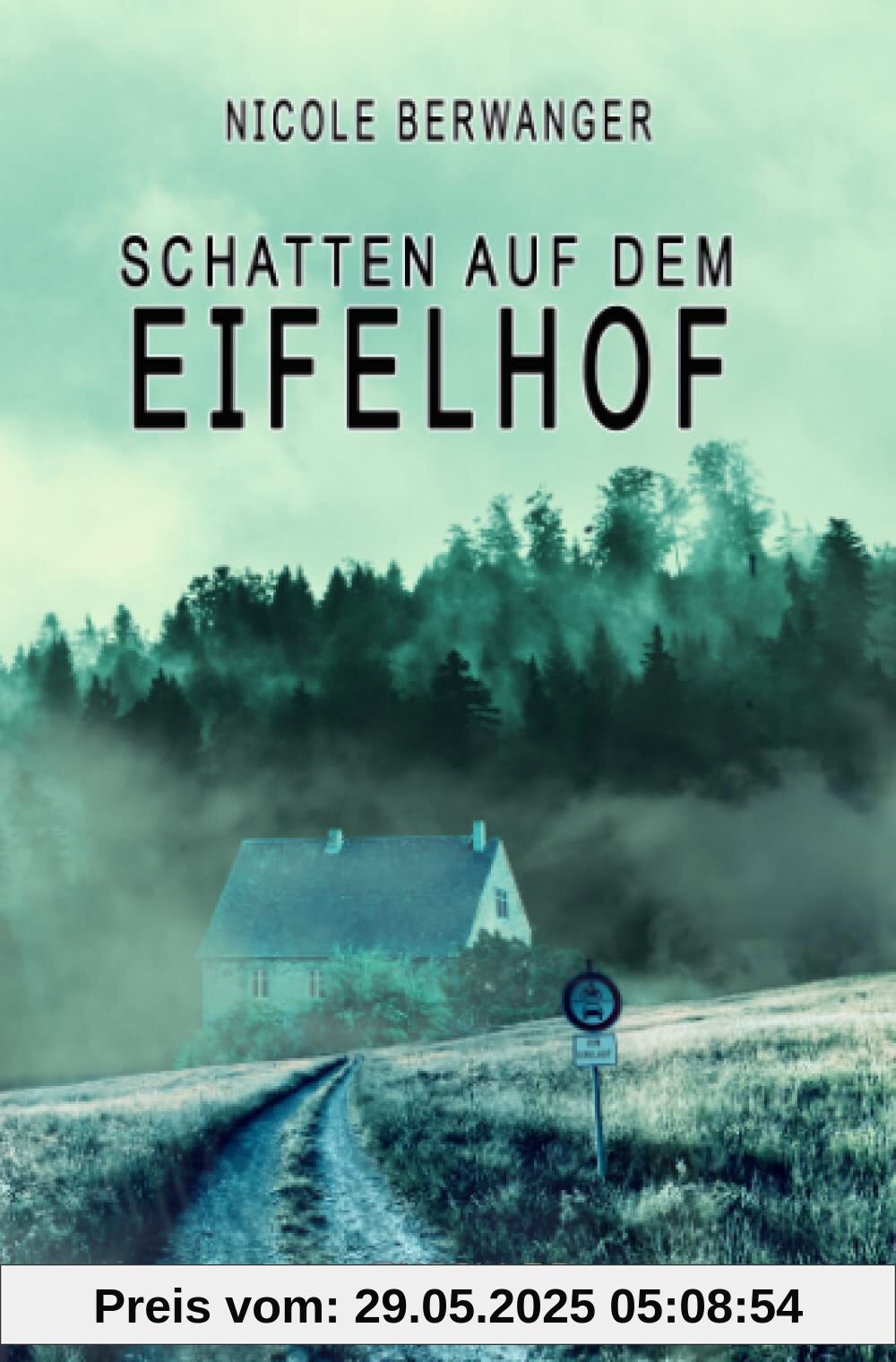 Schatten auf dem Eifelhof (Die Toten vom Eifelhof)
