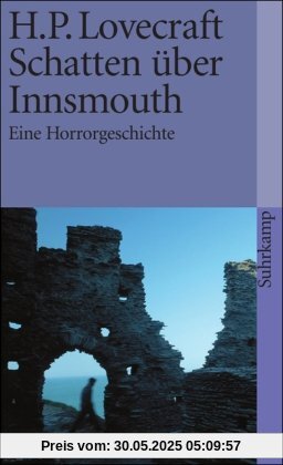 Schatten über Innsmouth: Eine Horrorgeschichte (suhrkamp taschenbuch)