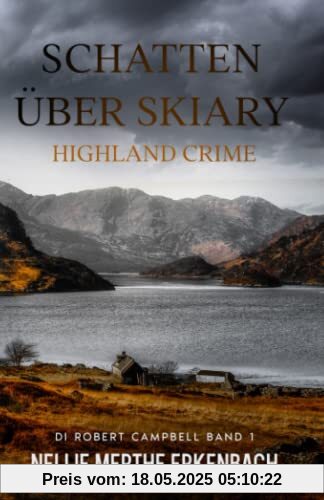 Schatten über Skiary: Highland Crime (DI Robert Campbell, Band 1)