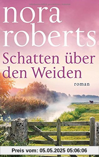 Schatten über den Weiden: Roman