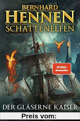 Schattenelfen - Der Gläserne Kaiser: Roman (Die Schattenelfen-Saga, Band 2)