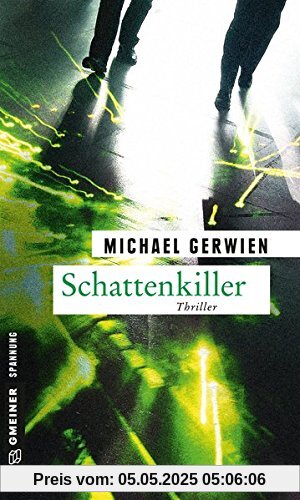 Schattenkiller: Thriller (Thriller im GMEINER-Verlag)