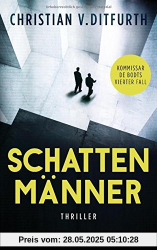 Schattenmänner: Thriller (Kommissar de Bodt ermittelt, Band 4)