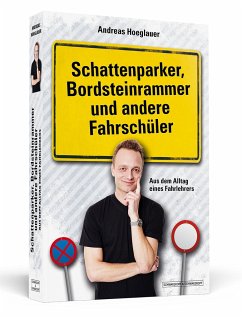 Schattenparker, Bordsteinrammer und andere Fahrschüler von Schwarzkopf & Schwarzkopf