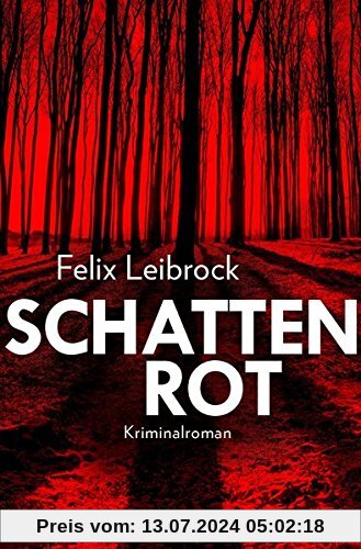 Schattenrot: Kriminalroman (Ein Fall für Sascha Woltmann und Mandy Hoppe)