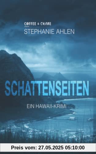 Schattenseiten: Ein Hawaii-Krimi