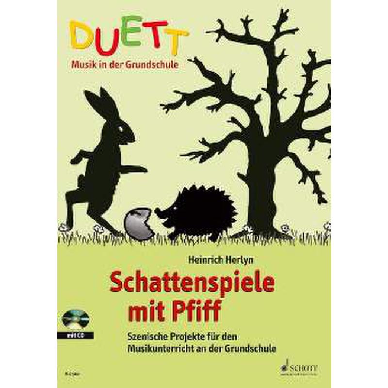 Schattenspiele mit Pfiff Schattenspiele mit Pfiff