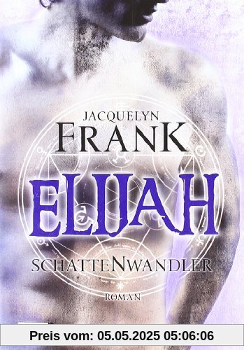 Schattenwandler: Elijah